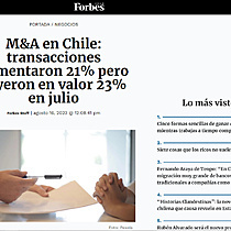 M&A en Chile: transacciones aumentaron 21% pero cayeron en valor 23% en julio